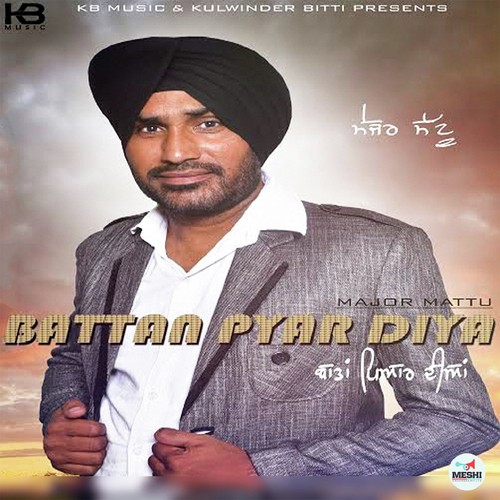 Baatan Pyaar Dian - Mejor Mattu