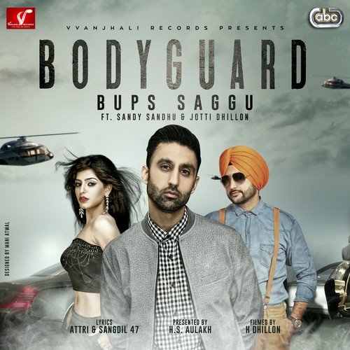 Bodyguard - Bups Saggu, Sandy Sandhu, Jotti Dhillon