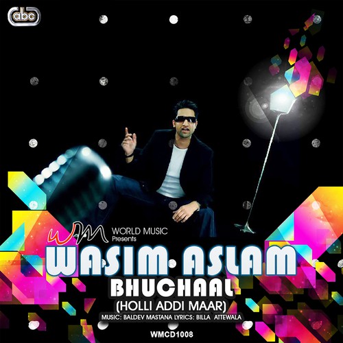 Bhuchaal (Holli Addi Maar) - Wasim Aslam