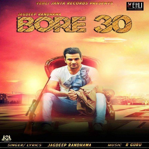 Bore 30 - Jagdeep Randhawa