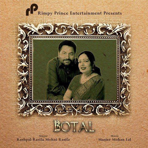 Botal - Rashpal Rasila, Mohni Rasila