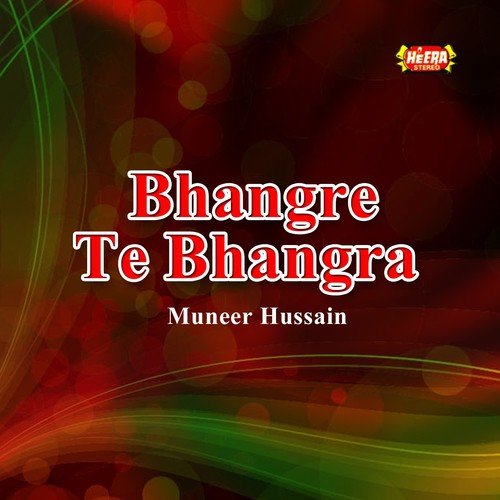 Bhangre Te Bhangra - Muneer Hussain