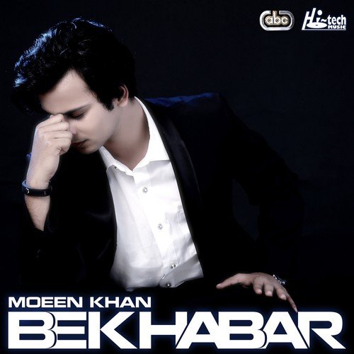 Bekhabar - Moeen Khan