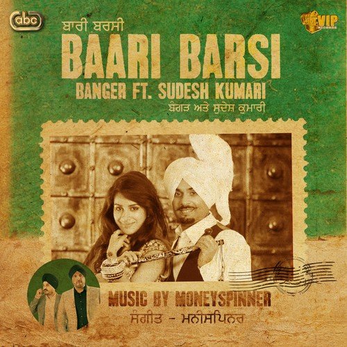 Baari Barsi - Banger, Moneyspinner