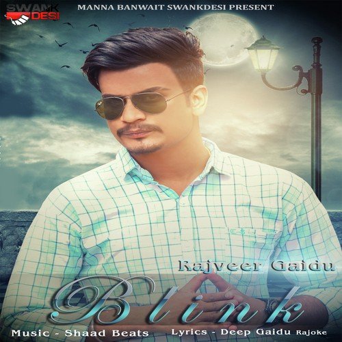 Blink - Rajveer Gaidu, Rajveer Gaidu