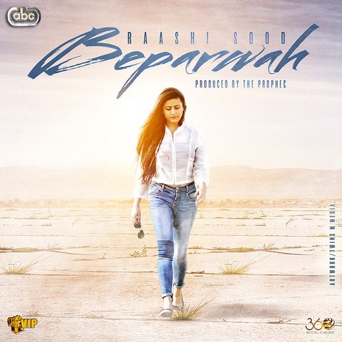Beparwah - Raashi Sood, The PropheC