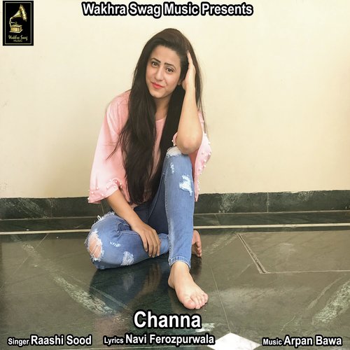 Channa - Raashi Sood, The PropheC