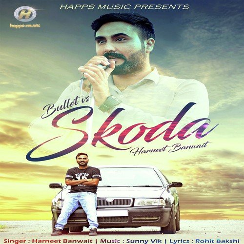 Bullet vs Skoda - Harneet Banwait