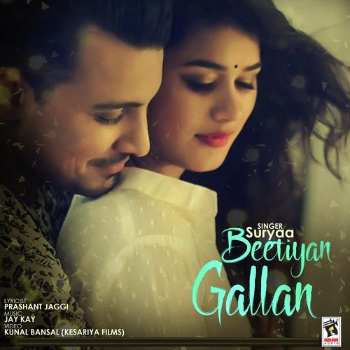 Beetiyan Gallan - Suryaa