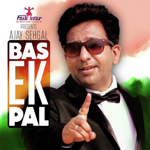 Bas Ek Pal - Ajay Sehgal