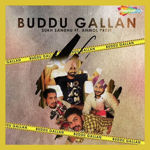 Buddu Gallan - Sukh Sandhu, Anmol Preet