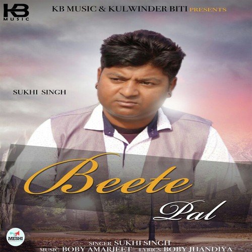 Beete Pal - Sukhi Singh