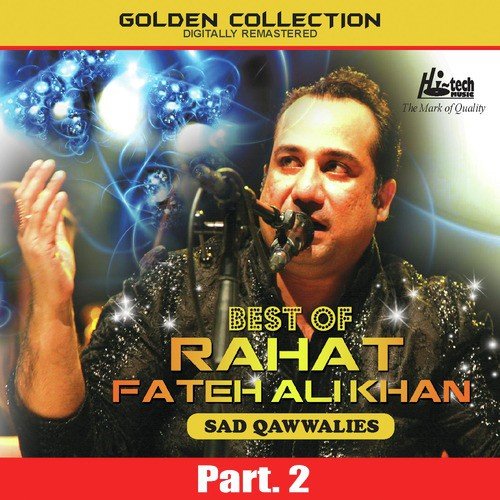 Pawarey Dhadey Ishqe De - Rahat Fateh Ali Khan