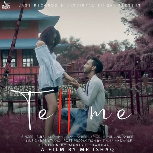 Tell Me - Akhil