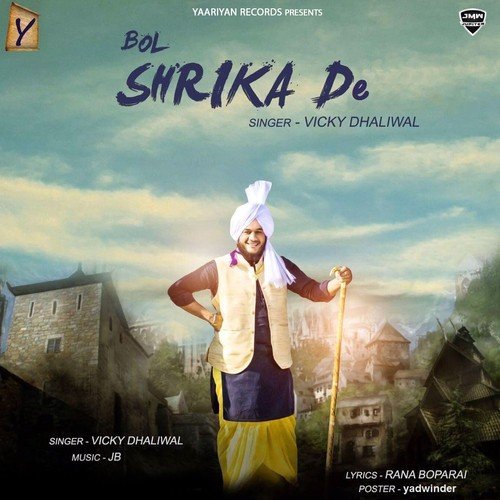 Bol Shrika De - Vicky Dhaliwal