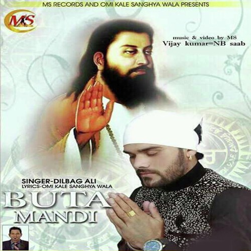 Buta Mandi - Dilbagh Ali