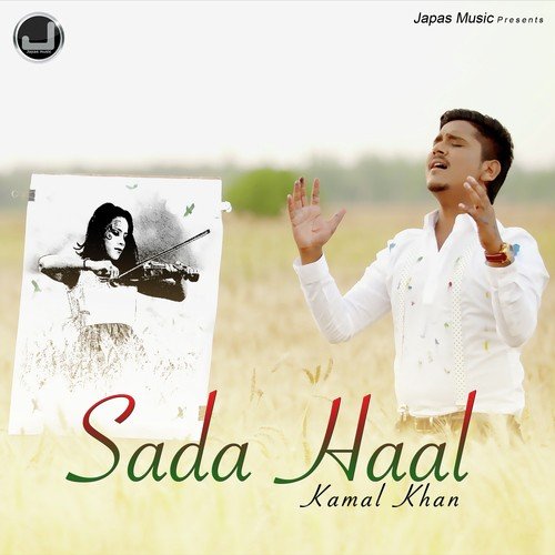 Sada Haal - Kamal Khan