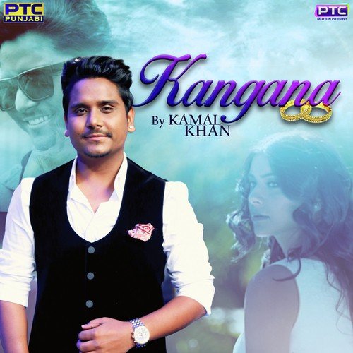Kangna - Kamal Khan
