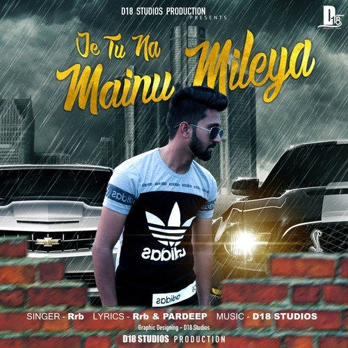 Je Tu Na Mainu Mileya - Karan Benipal