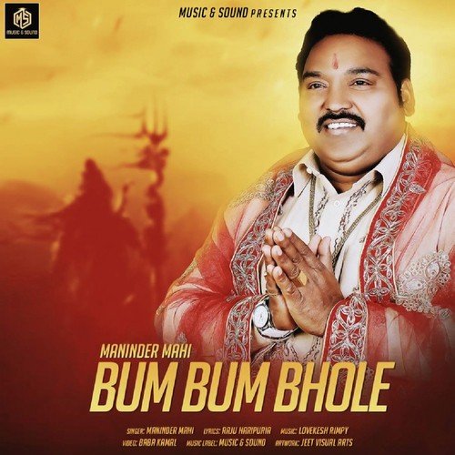 Bum Bum Bhole - Maninder Mahi