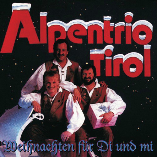 Weihnachtsfreude - Alpentrio Tirol