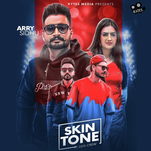Skin Tone - Rami Randhawa, Prince Randhawa