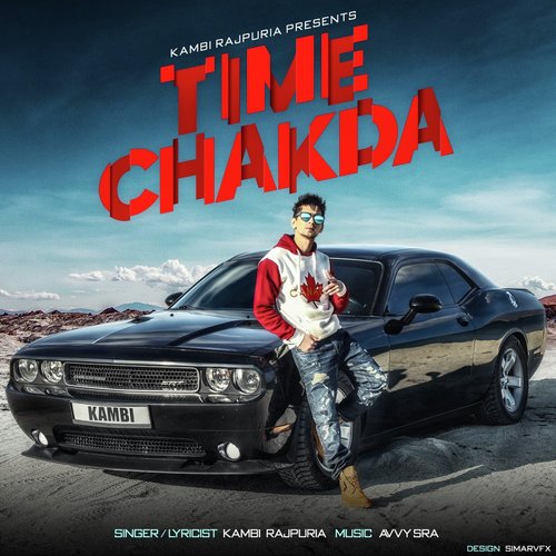 Time Chakda - Kambi Rajpuria