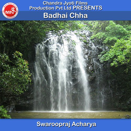 Badhai Chha - Swaroopraj Acharya