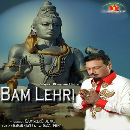Bam Lehri - Bhagwan Haans