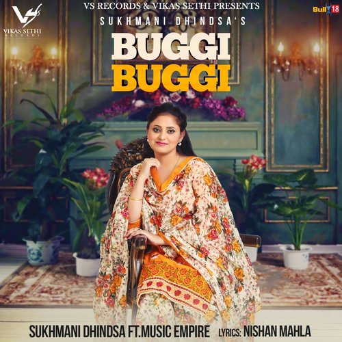 Buggi Buggi - Sukhmani Dhindsa