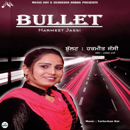 Bullet - Harmeet Jassi