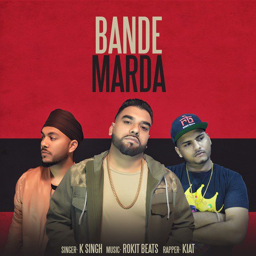 Bande Marda (feat. Kiat) - K Singh, Kiat