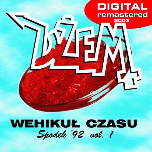 Wehiku czasu - To byby cud (1992 Remaster) - Dzem