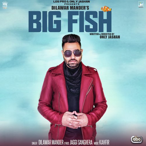 Big Fish - Dilawar Mander with Kahfir