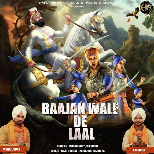 Baajan Wale De Laal - Jarnail Sony, K.K. Singh
