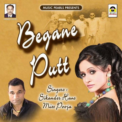 Begane Putt - Miss Pooja, Sikander Hans