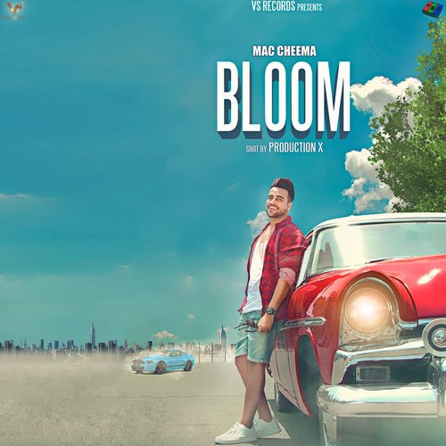 Bloom - Mac Cheema