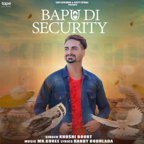 Bapu Di Security - Khushi Boort