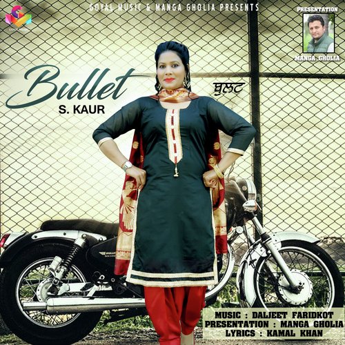 Bullet - S. Kaur