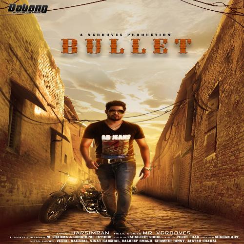 Bullet - Mr. Vgrooves, Harsimran