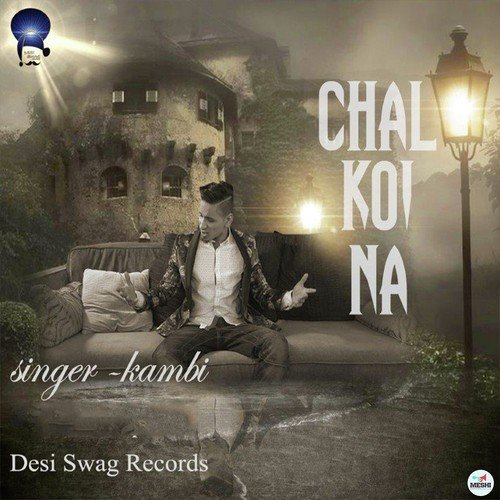 Chal Koi Na - Gagan Kokri