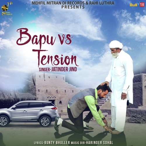 Bapu vs. Tension - Jatinder Jind