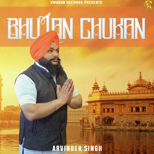 Bhulan Chukan - Amrinder Singh