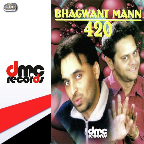 Bhagwant Mann 420 Pt.2 - Bhagwant Maan amp Jagtar Jaggi
