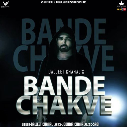 Bande Chakve - Daljeet Chahal
