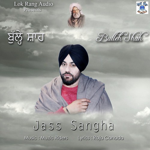 Bulleh Shah - Jass Sangha