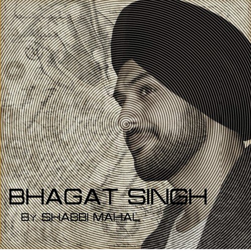 Bhagat Singh - Shabbi Mahal
