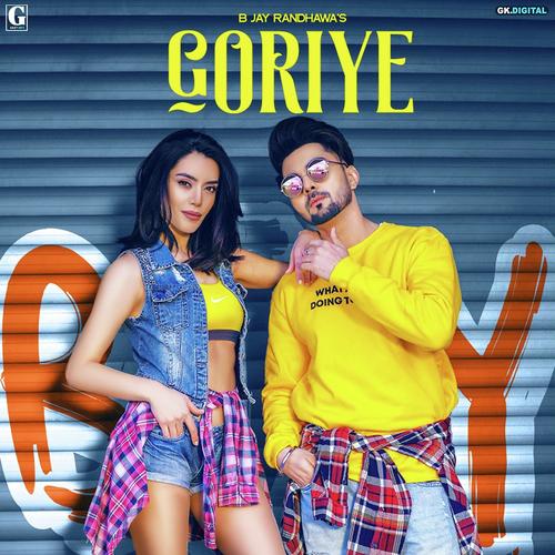Goriye - B Jay Randhawa