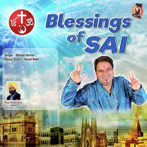 Blessings of Sai - Mintu Verma