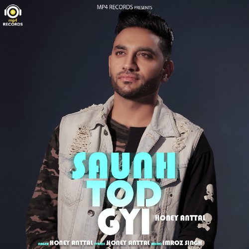 Saunh Tod Gayi - Sunny Singh